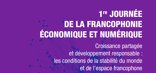 Journée de la Francophonie économique et numérique